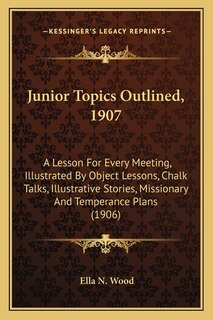 Front cover_Junior Topics Outlined, 1907