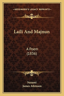 Laili and Majnun: A Poem (1836)