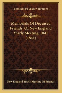 Front cover_Memorials Of Deceased Friends, Of New England Yearly Meeting, 1841 (1841)