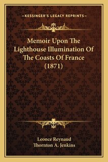 Front cover_Memoir Upon The Lighthouse Illumination Of The Coasts Of France (1871)