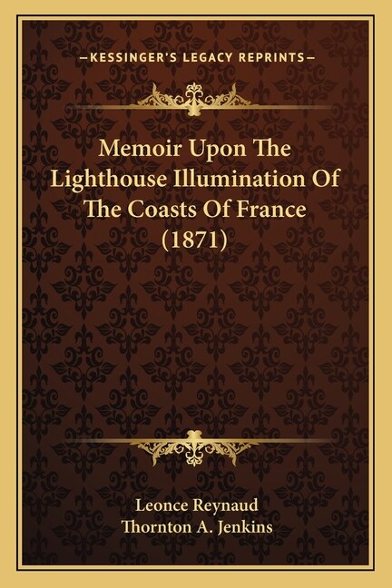 Front cover_Memoir Upon The Lighthouse Illumination Of The Coasts Of France (1871)