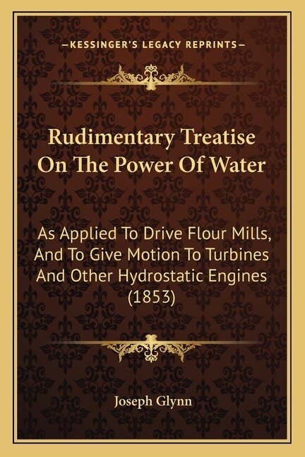 Front cover_Rudimentary Treatise On The Power Of Water