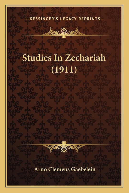 Studies in Zechariah (1911)