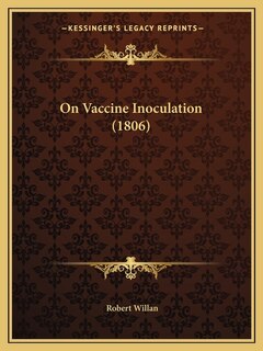 Couverture_On Vaccine Inoculation (1806)
