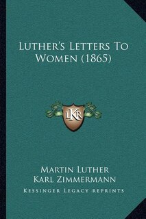 Front cover_Luther's Letters to Women (1865)