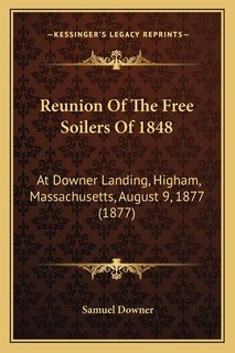 Front cover_Reunion Of The Free Soilers Of 1848