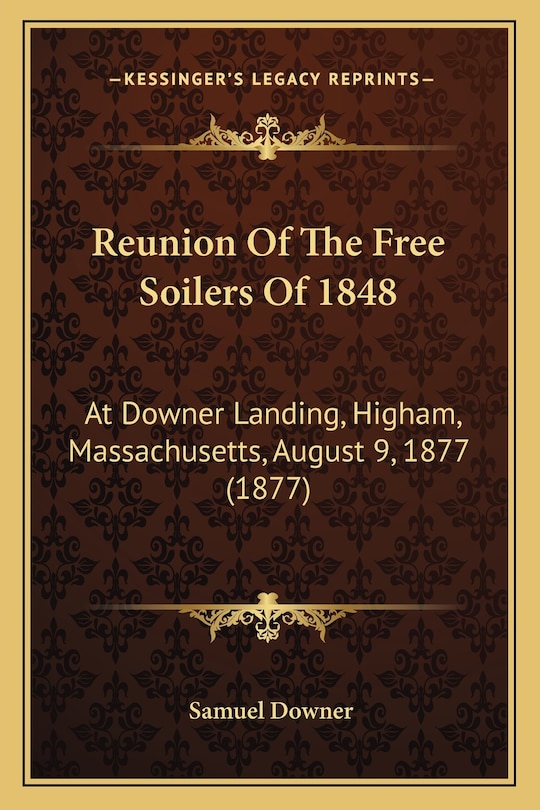 Front cover_Reunion Of The Free Soilers Of 1848