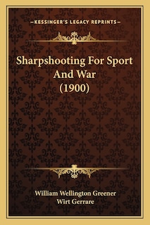 Front cover_Sharpshooting For Sport And War (1900)