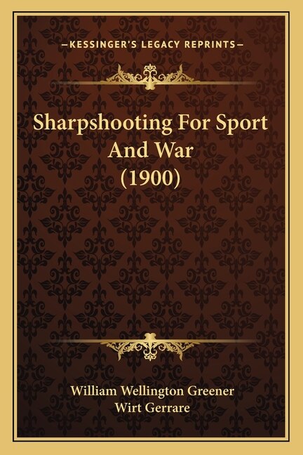 Front cover_Sharpshooting For Sport And War (1900)