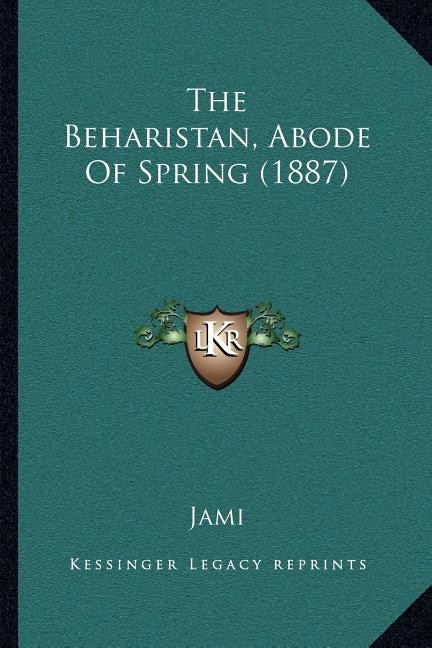 Couverture_The Beharistan, Abode Of Spring (1887)