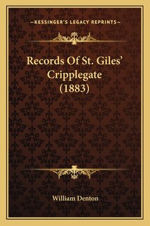Front cover_Records Of St. Giles' Cripplegate (1883)