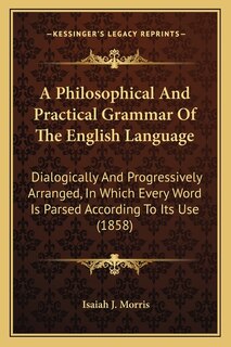 Front cover_A Philosophical And Practical Grammar Of The English Language