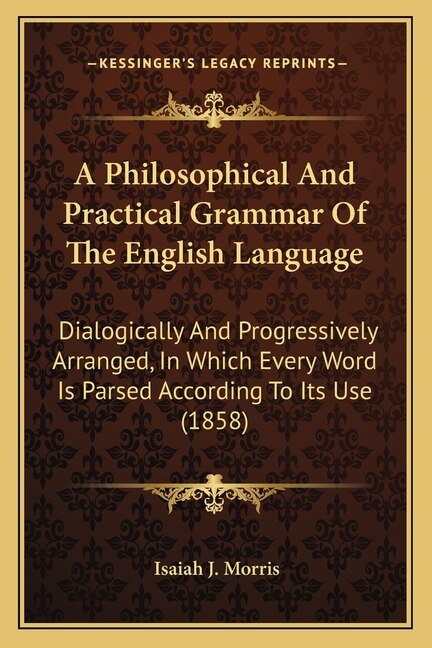 Front cover_A Philosophical And Practical Grammar Of The English Language