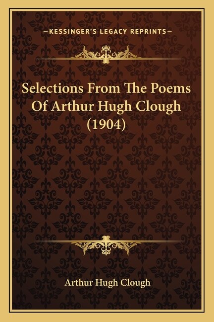 Front cover_Selections from the Poems of Arthur Hugh Clough (1904)