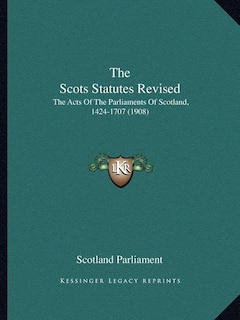 Couverture_The Scots Statutes Revised