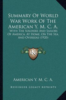 Couverture_Summary Of World War Work Of The American Y. M. C. A.