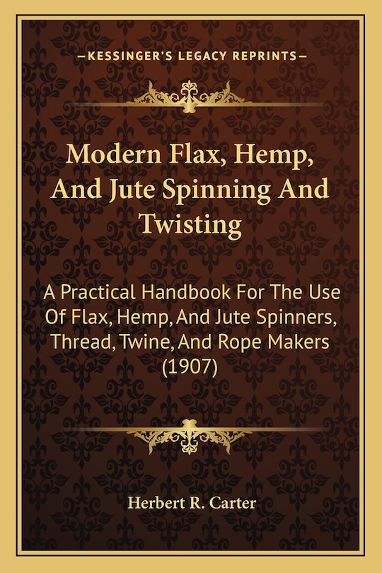 Front cover_Modern Flax, Hemp, And Jute Spinning And Twisting