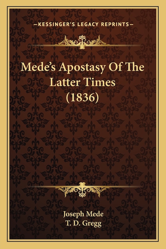 Front cover_Mede's Apostasy of the Latter Times (1836)