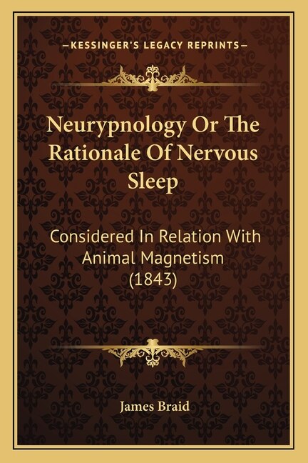 Front cover_Neurypnology Or The Rationale Of Nervous Sleep