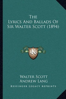 Front cover_The Lyrics and Ballads of Sir Walter Scott (1894)