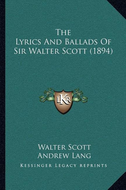Front cover_The Lyrics and Ballads of Sir Walter Scott (1894)