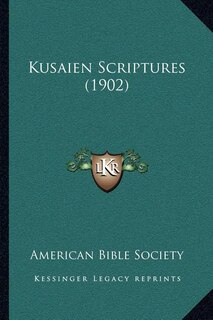 Kusaien Scriptures (1902)