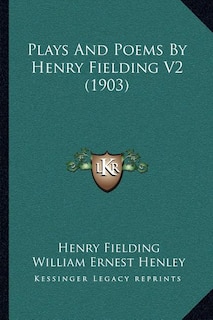 Front cover_Plays And Poems By Henry Fielding V2 (1903)