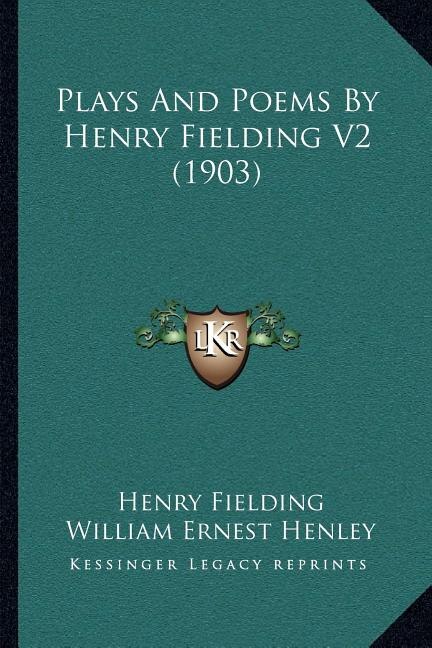 Front cover_Plays And Poems By Henry Fielding V2 (1903)