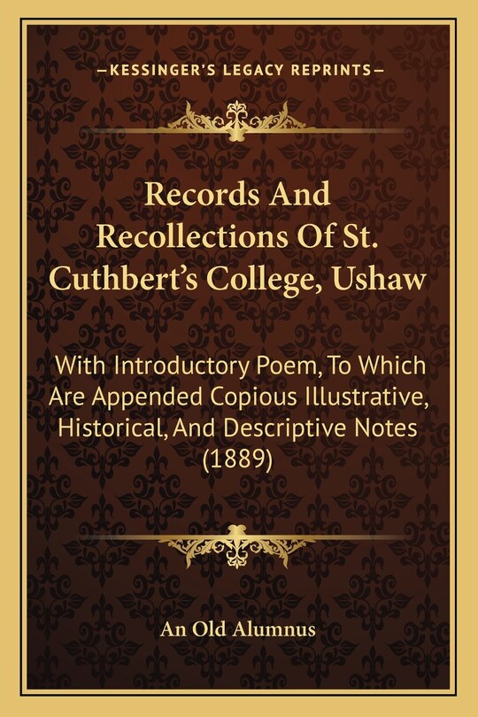 Front cover_Records And Recollections Of St. Cuthbert's College, Ushaw