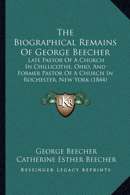 Front cover_The Biographical Remains Of George Beecher
