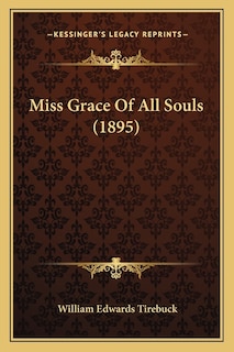 Front cover_Miss Grace Of All Souls (1895)
