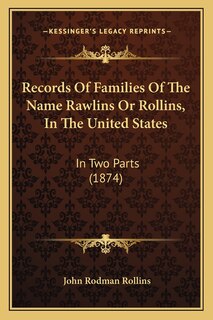 Front cover_Records Of Families Of The Name Rawlins Or Rollins, In The United States