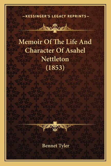 Front cover_Memoir Of The Life And Character Of Asahel Nettleton (1853)
