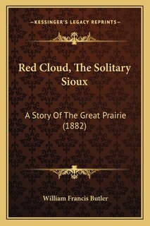 Front cover_Red Cloud, The Solitary Sioux