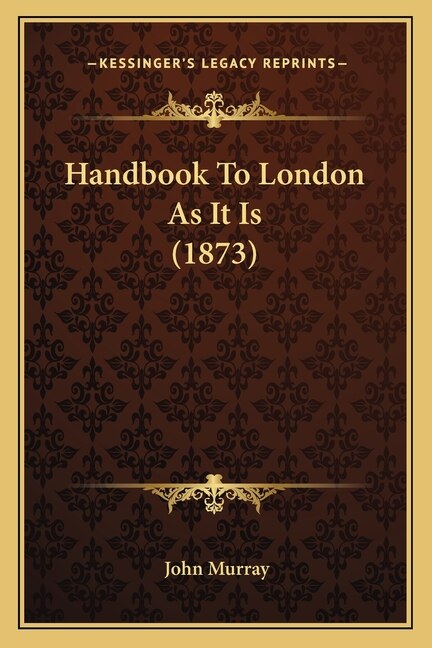Front cover_Handbook To London As It Is (1873)