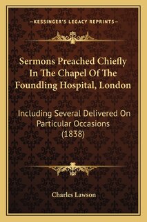 Front cover_Sermons Preached Chiefly In The Chapel Of The Foundling Hospital, London