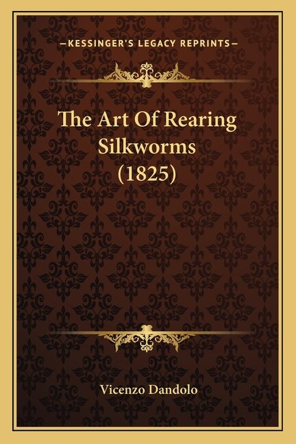 Front cover_The Art Of Rearing Silkworms (1825)