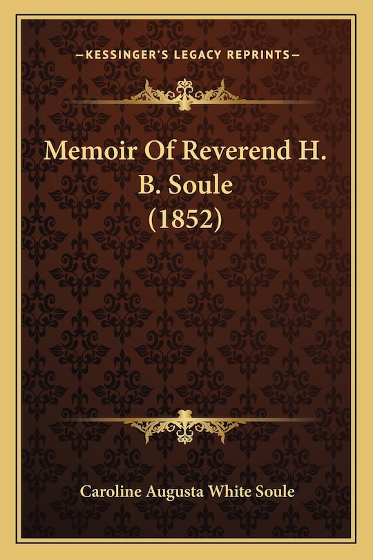 Memoir Of Reverend H. B. Soule (1852)