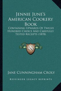 Couverture_Jennie June's American Cookery Book
