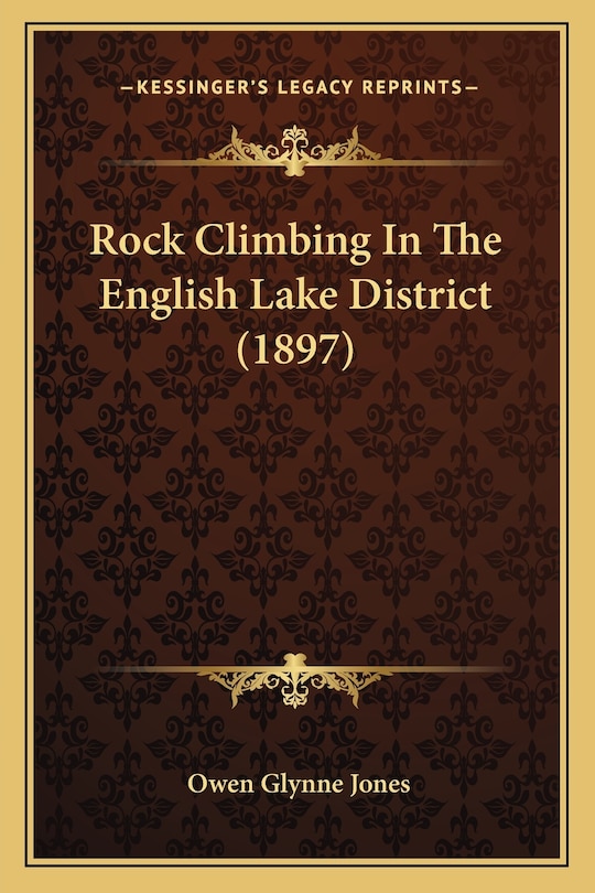 Rock Climbing In The English Lake District (1897)