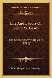 Front cover_Life And Labors Of Henry W. Grady