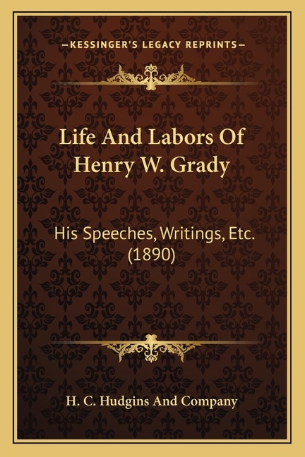 Front cover_Life And Labors Of Henry W. Grady
