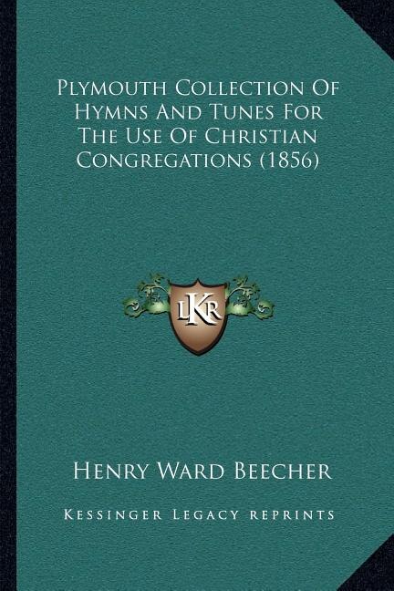 Couverture_Plymouth Collection Of Hymns And Tunes For The Use Of Christian Congregations (1856)
