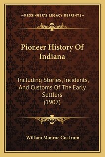 Couverture_Pioneer History Of Indiana