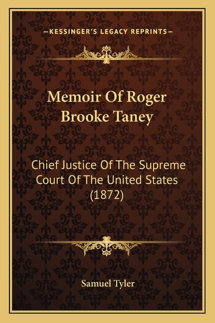 Front cover_Memoir Of Roger Brooke Taney