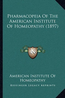 Front cover_Pharmacopeia Of The American Institute Of Homeopathy (1897)