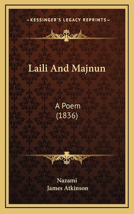 Laili And Majnun: A Poem (1836)