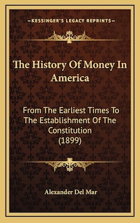 Couverture_The History Of Money In America