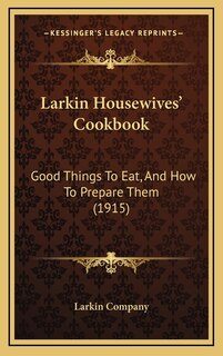 Front cover_Larkin Housewives' Cookbook