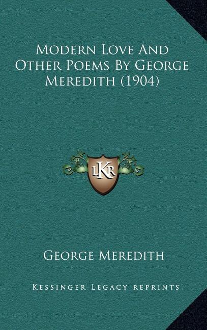 Front cover_Modern Love And Other Poems By George Meredith (1904)